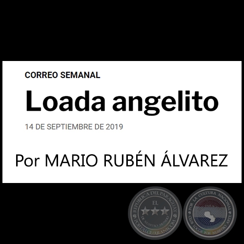 LOADA ANGELITO - Por MARIO RUBN LVAREZ - Sbado, 14 de Septiembre de 2019